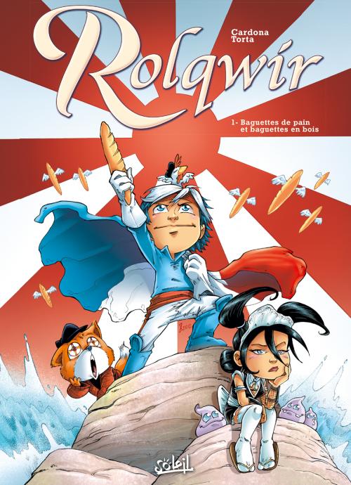 Couverture de Rolqwir tome 1 Baguettes de pain et baguettes en bois par Philippe Cardona et Florence Torta aux éditions Soleil