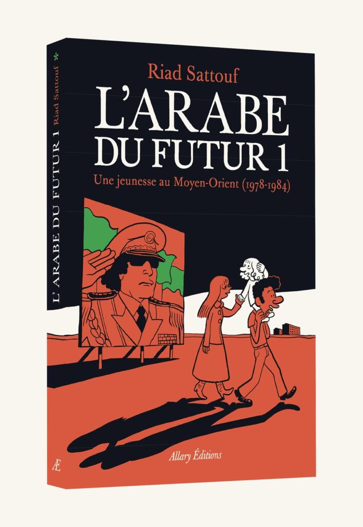 Couverture du tome 1 de L'Arabe du futur de Riad Sattouf, Allary Éditions